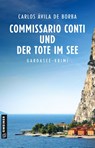 Commissario Conti und der Tote im See - Carlos Ávila de Borba - 9783839202418