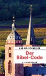 Der Bibel-Code - Harald Schneider - 9783839202432