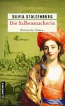 Die Salbenmacherin - Silvia Stolzenburg - 9783839202531