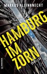 Hamburg im Zorn - Markus Kleinknecht - 9783839202654