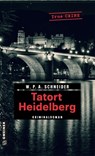 Tatort Heidelberg - W. P. A. Schneider - 9783839203071