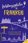 Lieblingsplätze in Franken - Friederike Schmöe - 9783839203743