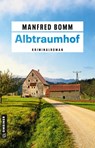 Albtraumhof - Manfred Bomm - 9783839204504