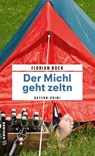 Der Michl geht zeltn - Florian Bock - 9783839204603