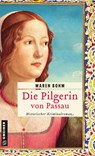 Die Pilgerin von Passau - Maren Bohm - 9783839204733