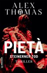 Pietà - Steinerner Tod - Alex Thomas - 9783839205006