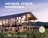 Weinbar. Essbar. Wanderbar 2 - Uwe Ittensohn - 9783839206577