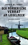 Der mörderische Verrat am IJsselmeer - Doris Althoff - 9783839206812