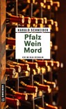 Pfalz Wein Mord - Harald Schneider - 9783839207215