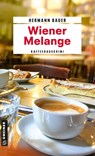 Wiener Melange - Hermann Bauer - 9783839207413