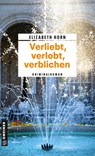 Verliebt, verlobt, verblichen - Elizabeth Horn - 9783839207949