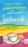Sommerträume im kleinen Seelencafé - Inge Zinßer - 9783839208205