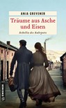 Träume aus Asche und Eisen - Anja Grevener - 9783839208298