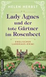 Lady Agnes und der tote Gärtner im Rosenbeet - Helen Herbst - 9783839208830