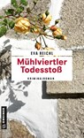 Mühlviertler Todesstoß - Eva Reichl - 9783839208953