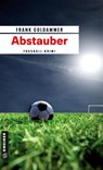 Abstauber - Frank Goldammer - 9783839212509