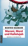 Maroni, Mord und Hallelujah - Manfred Baumann - 9783839215883