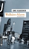 Walküre-Alarm - Uwe Klausner - 9783839216224