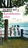 Kornblumenjahre - Eva-Maria Bast - 9783839216941