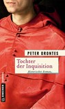 Tochter der Inquisition - Peter Orontes - 9783839219065