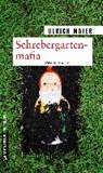 Schrebergartenmafia - MAIER,  Ulrich - 9783839219607