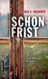 Schonfrist - Mia C. Brunner - 9783839221037