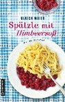 Maier, U: Spätzle mit Himbeersoß - MAIER,  Ulrich - 9783839221426