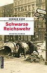 Schwarze Reichswehr - Gunnar Kunz - 9783839222577
