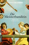 Die Meisterbanditin - Silvia Stolzenburg - 9783839223017