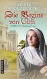 Die Begine von Ulm - Silvia Stolzenburg - 9783839225523