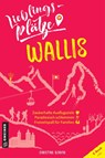 Lieblingsplätze Wallis - Christine Bonvin ; Yvon Poncelet - 9783839229316