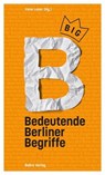 BIG B - Andrej Holm ; Heidi Süß ; Klaus Lederer ; Torsten Harmsen ; Rainald Grebe ; Irene Leser - 9783839341421