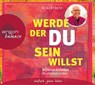 Werde, der du sein willst -  - 9783839880982