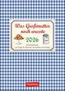 Was Großmutter noch wusste Wochenkalender 2026 - mit Tipps für Haushalt, Gesundheit und Garten -  - 9783840036330