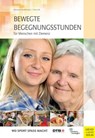 Bewegte Begegnungsstunden für Menschen mit Demenz - Marianne Eisenburger ; Thesi Zak - 9783840334221