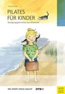 Pilates für Kinder - Suzanne Adler - 9783840334504