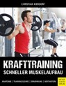 Krafttraining - Schneller Muskelaufbau - Christian Kierdorf - 9783840335754