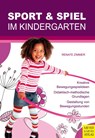 Sport und Spiel im Kindergarten - Renate Zimmer - 9783840379758