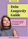Dein Longevity Guide - Luise Walther - 9783840379796