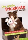 Die große Trickkiste für Hunde - Manuela Zaitz - 9783840420610