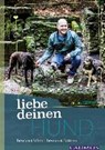 Liebe Deinen Hund! - PETSZOKAT,  Oliver - 9783840425134