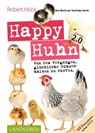 Happy Huhn. Edition 2.0 - Robert Höck - 9783840430572