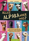 Alles Alpaka - oder was? - Martin Sbosny-Wollmann ; Sabine Wollmann - 9783840430657