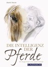 Die Intelligenz der Pferde - Marlitt Wendt - 9783840461439