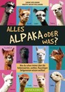 Alles Alpaka – oder was? - Martin Sbosny-Wollmann ; Sabine Wollmann - 9783840466397