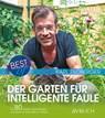 Best of der Garten für intelligente Faule - Karl Ploberger - 9783840475573