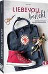 Liebevoll bestickt - Louise Lemke - 9783841066978