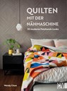 Quilten mit der Nähmaschine - Wendy Chow - 9783841067753