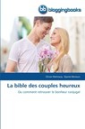 La Bible Des Couples Heureux - Collectif - 9783841773890
