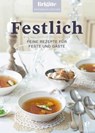 Brigitte Kochbuch-Edition: Festlich - Brigitte Kochbuch-Edition - 9783841903297